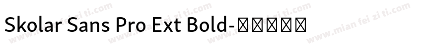 Skolar Sans Pro Ext Bold字体转换